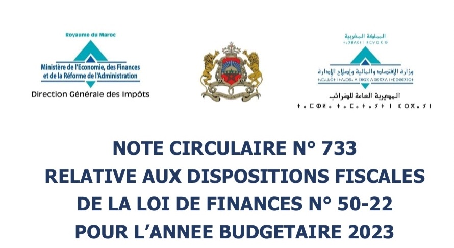NOTE CIRCULAIRE N° 733 / LA LOI DE FINANCES 2023